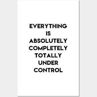 Absolutely under control Posters and Art